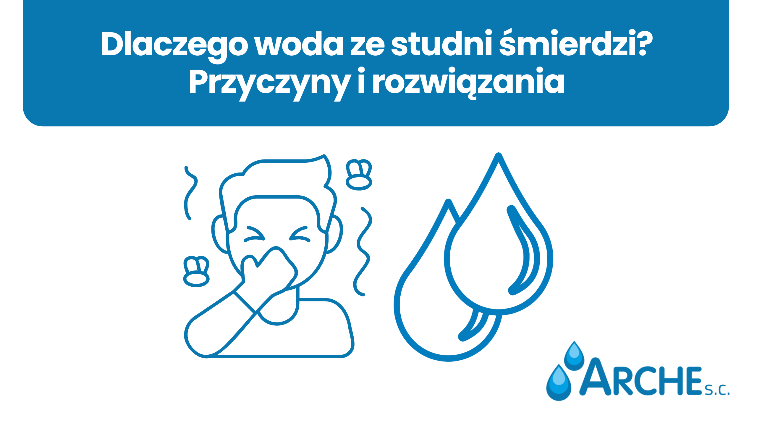 Dlaczego woda ze studni śmierdzi Przyczyny i rozwiązania