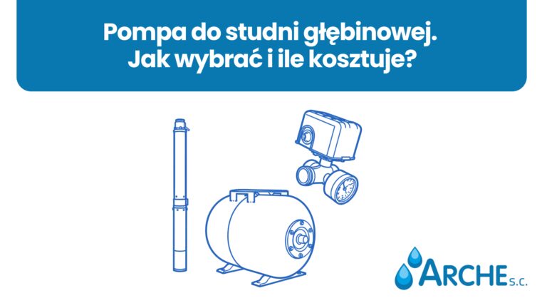 Pompa do studni głębinowej. Jak wybrać i ile kosztuje