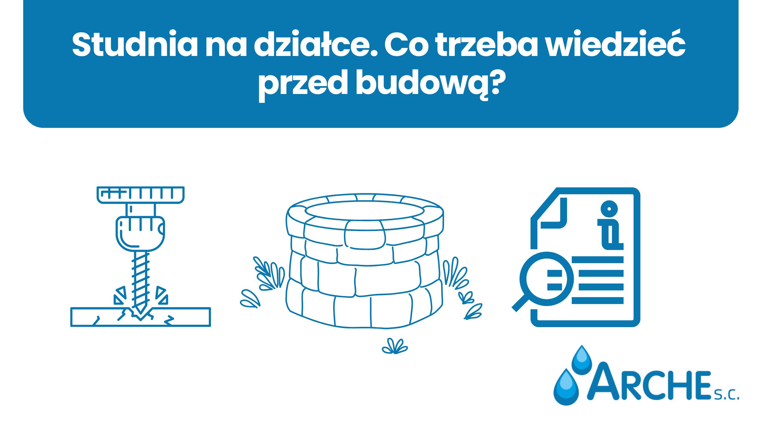 Studnia na działce. Co trzeba wiedzieć przed budową