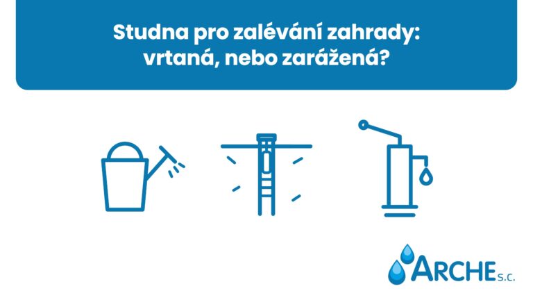 Studna pro zalévání zahrady: vrtaná, nebo zarážená?