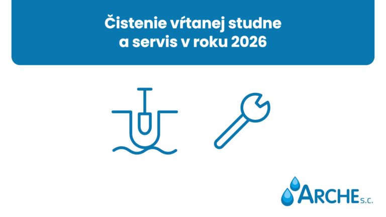 Čistenie vŕtanej studne a servis v roku 2026